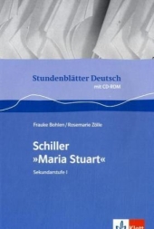 MARIA STUART. Arbeitsblätter -ergänzend zum Deutschunterricht in der Oberstufe
