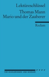 Mario und der Zauberer. Inhaltlicher Schwerpunkt Zentralabitur NRW