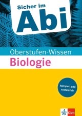 Abiturwissen Sicher im Abi. Biologie Klett Abiturwissen Biologie