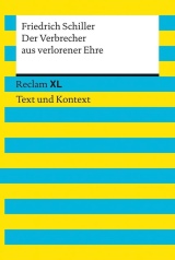Der Verbrecher aus verlorener Ehre. Friedrich Schiller Der Verbrecher aus verlorener Ehre. Kriminalbericht