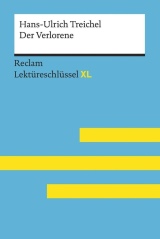 Der Verlorene. Hans-Ulrich Treichel Klett Verlag. Zusammenfassung, Analyse & Interpretation