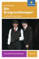 Dreigroschenoper. Bertolt Brecht Schroedel Interpretationshilfe. Zusammenfassung, Analyse & Interpretation