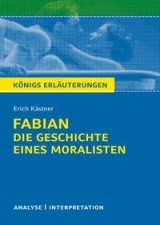Landesabitur Deutsch. Abitur-relevante Interpretationen und Lernhilfen Fabian. Geschichte eines Moralisten. Inhaltlicher Schwerpunkt Landesabitur