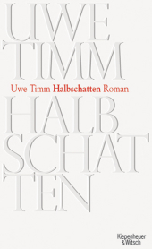 Halbschatten. Uwe Timm Halbschatten. Uwe Timm