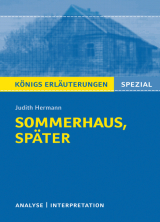 Sommerhaus, später Königs Erläuterung. Zusammenfassung, Analyse & Interpretation