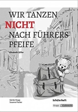 Wir tanzen nicht nach Führers Pfeife Wir tanzen nicht nach Führers Pfeife. Tatsachen-Thriller über die NS-Zeit