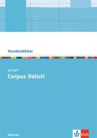 Corpus Delicti. Juli Zeh. Stundenblätter Corpus Delicti. Juli Zeh. Landesabitur Deutsch