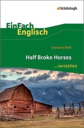 Half Broke Horses -Inhaltlicher Schwerpunkt Landesabitur