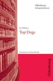 Top Dogs. Inhaltlicher Schwerpunkt Landesabitur