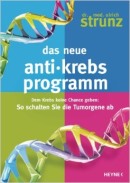 Das neue Anti-Krebs Programm Gesund ernähren während der Krebstherapie