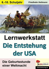 Kopiervorlagen für den Unterricht in Geschichte. Die Entstehung der USA