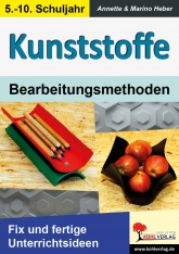 Kunststoffe Bearbeitungsmethoden. Kopiervorlagen Unterrichtsmaterial zum Thema Werken