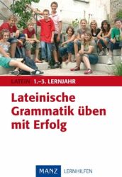 Lateinische Grammatik üben mit Erfolg Latein Lernhilfe