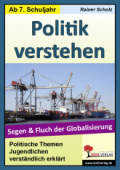 Politik verstehen, Segen und Fluch der Globalisierung. Unterrichtsmaterial Sozialkunde Unterrichtsmaterial