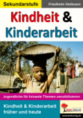 Kindheit & Kinderarbeit. Unterrichtsmaterial Sozialkunde Unterrichtsmaterial