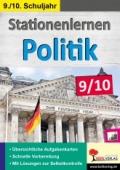 Stationenlernen Politik 9./10. Klasse. Kopiervorlagen Sozialkunde Unterrichtsmaterial