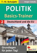 Politik Basics Trainer Deutschland und die EU Politik Kopiervorlagen mit Lösungen