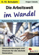 Die Arbeitswelt im Wandel Politik Kopiervorlagen mit Lösungen