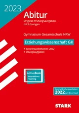STARK Original Prüfungsaufgaben mit Lösungen für das Abitur/Zentralabitur Erziehungswissenschaft. Originalprüfungen mit ausführlichen Lösungen für das Abitur/Zentralabitur