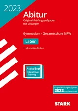 STARK Originalprüfungen mit Lösungen für das Abitur/Zentralabitur Latein Latein Originalprüfungen mit ausführlichen Lösungen für das Abitur/Zentralabitur in Latein 2021
