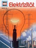 Was ist was: Elektrizität