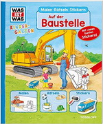 Was ist was: Auf der Baustelle