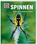 Was ist was: Spinnen