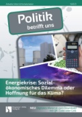 Energiekrise. Sozia-ökonomisches Dilemma oder Hoffnung für das Klima? Sozialkunde Arbeitsblätter