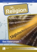 Religion Arbeitsblätter der Sek. I, 5. bis 10. Schuljahr