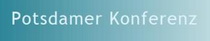Infos zur Potsdamer Konferenz